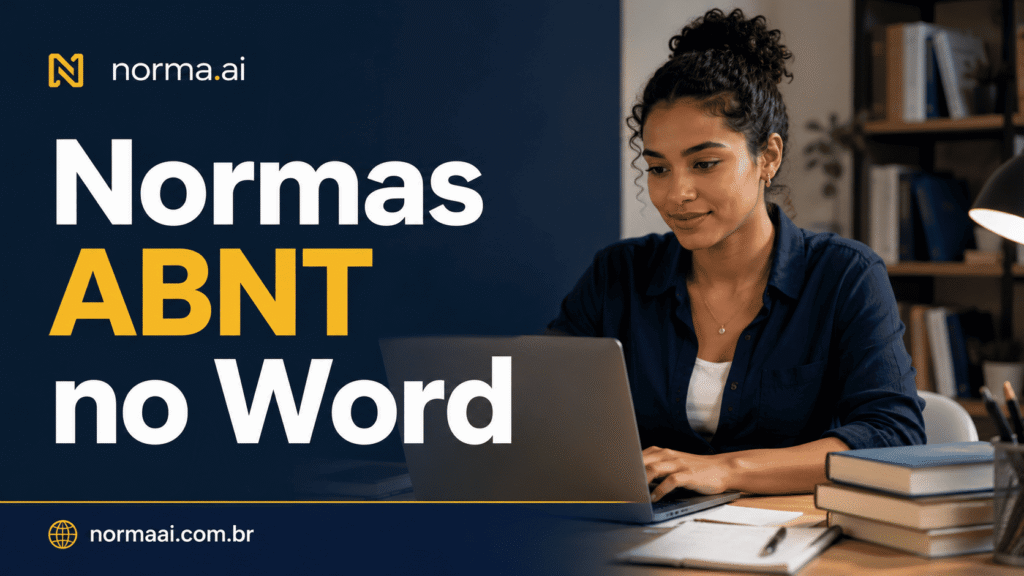 Descrição rede de pesquisa Google:
Normas ABNT no Word com passo a passo, checklist e formatação automática para revisar seu trabalho sem perder horas.