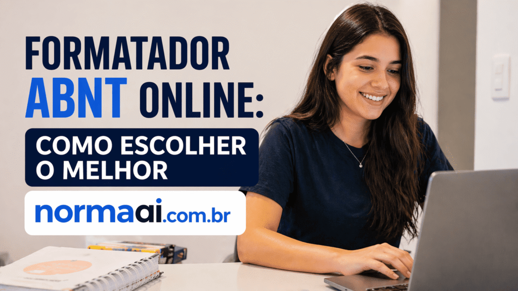 Guia prático de formatador ABNT online com vantagens, checklist, erros comuns e formatação automática para não perder horas no Word.