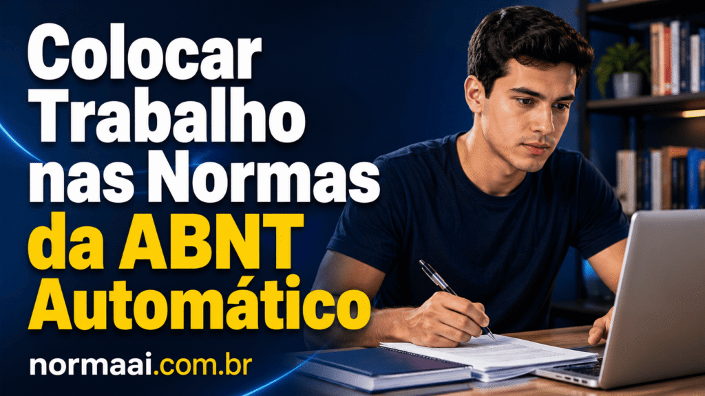 Guia prático de colocar trabalho nas normas da ABNT para ganhar tempo, evitar erros manuais e revisar antes da entrega.