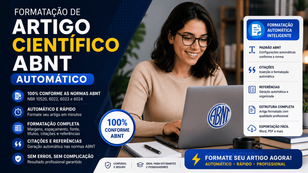 Veja formatação de artigo científico ABNT automática para ganhar tempo, evitar erros no Word e revisar antes da submissão.