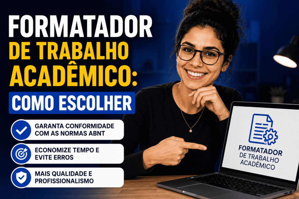 Guia prático de formatador de trabalho acadêmico com funções, comparação, erros comuns e checklist para revisar antes de entregar.