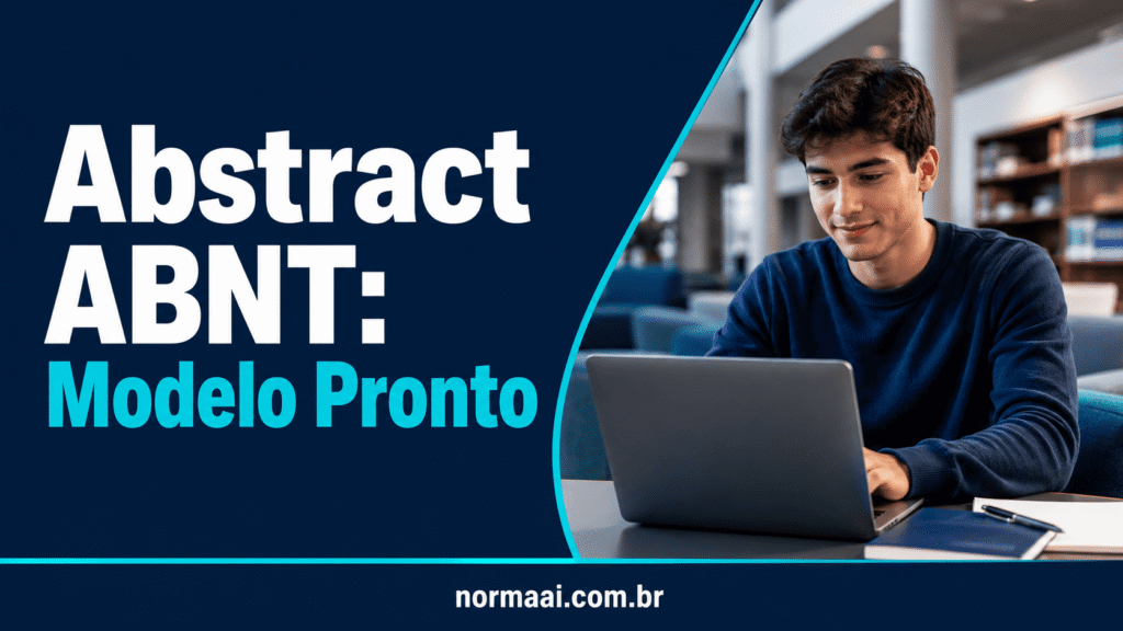 Veja como fazer abstract ABNT com exemplo em inglês, formatação certa e checklist antes da entrega.